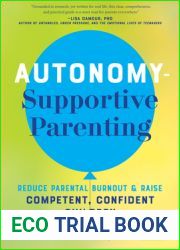 Autonomy-Supportive Parenting: Reduce Parental Burnout and Raise Competent, Confident Children