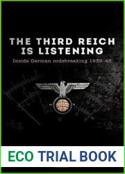 The Third Reich is Listening: Inside German codebreaking 1939-45