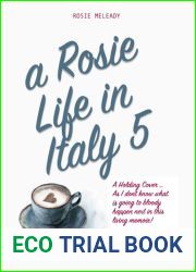 A Rosie Life In Italy 5: Romulus and Seamus
