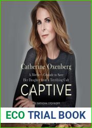 Captive: A Mother|s Crusade to Save Her Daughter from the Terrifying Cult Nxivm