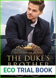The Duke|s Brother (Billionaire Royals #4)