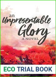 An Unpresentable Glory
