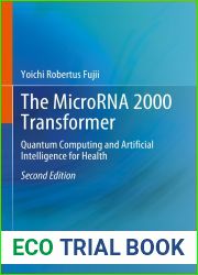 The MicroRNA 2000 Transformer: Quantum Computing and Artificial Intelligence for Health