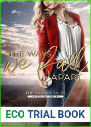 The Ways We Fall Apart (The Parker Tales #1)