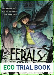 The Swarm Descends (Ferals, #2)