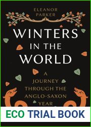 Winters in the World: A Journey through the Anglo-Saxon Year
