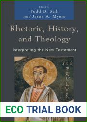 Rhetoric, History, and Theology: Interpreting the New Testament