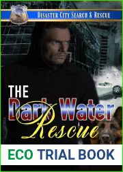 The Dark Water Rescue: A K9 Handler Romance (Disaster City Search and Rescue, Book 31)