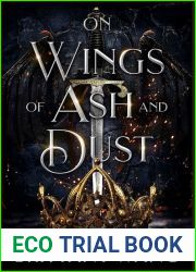 On Wings of Ash and Dust