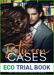 Between Cases (Callaghan Green, #4)
