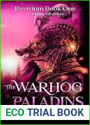 The Warhog Paladins: A Litrpg Adventure (Revivium, #1)
