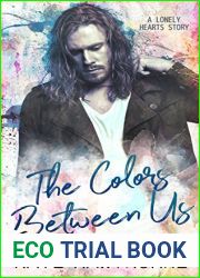 The Colors Between Us (Lonely Hearts #2)