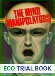 The Mind Manipulators: A Non-fiction Account