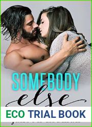 Somebody Else (Somebody, Nobody Duet #1)