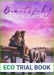 Beautifully Broken Control (Sutter Lake, #4)