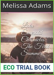 The First Summer (Lake Emerald Chronicles, #1)