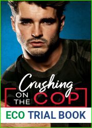 Crushing on the Cop (Blue Collar Brothers, #2)