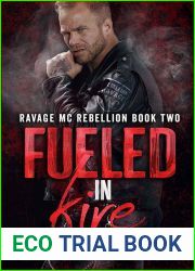 Fueled in Fire (Ravage MC Rebellion #2)
