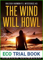 The Wind Will Howl (Raleigh Harmon PI Mysteries #3)