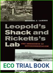 Leopold|s Shack and Ricketts|s Lab: The Emergence of Environmentalism