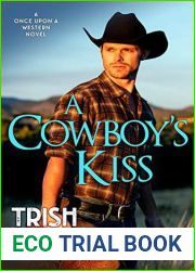 A Cowboy|s Kiss (Once Upon a Western, #2)