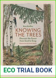 Knowing the Trees: Discover the Forest from Seed to Snag