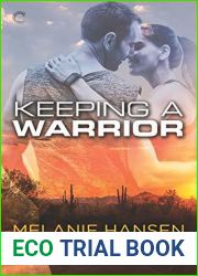 Keeping a Warrior (Loving a Warrior, #2)
