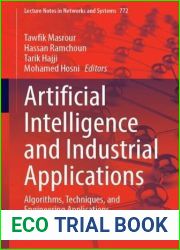 Artificial Intelligence and Industrial Applications: Algorithms, Techniques, and Engineering Applications (Lecture Notes in Networks and Systems, 772)