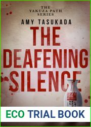 The Deafening Silence (The Yakuza Path, #4)
