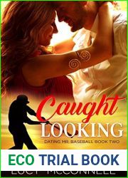 Caught Looking (Dating Mr. Baseball Book 2)