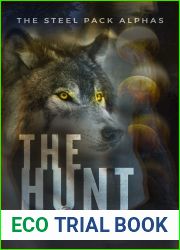 The Hunt: A Shifter Romance (Steel Pack Alphas Book 2)