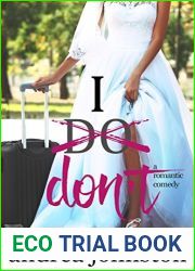 I Don|t: A Romantic Comedy