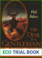 The Devil is a Gentleman: The Life and times of Dennis Wheatley (Dark Masters)