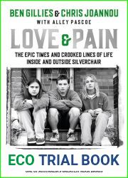 Love and Pain : The epic times and crooked lines of life inside and outside Silverchair