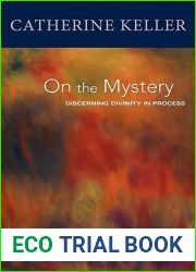 On the Mystery: Discerning Divinity in Process