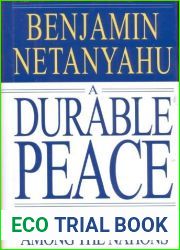 A Durable Peace: Israel and its Place Among the Nations
