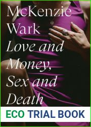 Love and Money, Sex and Death