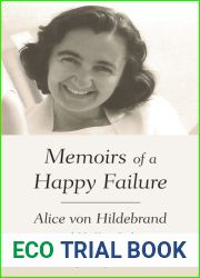 Memoirs of a Happy Failure