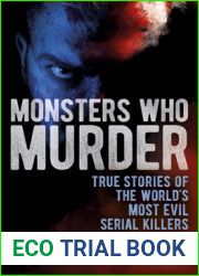 Monsters Who Murder: True Stories of the World|s Most Evil Serial Killers