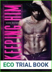 Keeping Him (Bishop Brothers, #4)