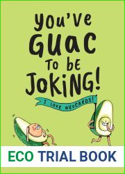 You|ve Guac to Be Joking: I Love Avocados!
