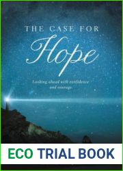The Case for Hope: Looking Ahead With Confidence and Courage