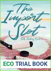 The Import Slot (Elite Hockey, #1)