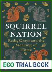 Squirrel Nation: Reds, Greys and the Meaning of Home