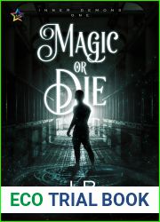 Magic or Die (Inner Demons, #1)