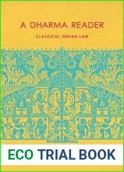 A Dharma Reader: Classical Indian Law
