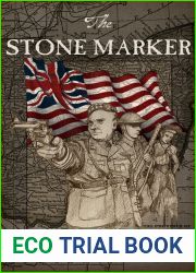 The Stone Marker: Book Three of the Ohio Rifles Trilogy