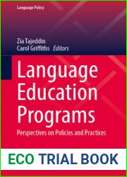 Language Education Programs: Perspectives on Policies and Practices (Language Policy, 34)