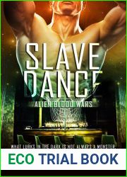 Slave Dance (Alien Blood Wars #3)