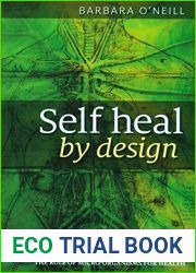 Self Heal By Design- The Role Of Micro-Organisms For Health By Barbara O|Neill